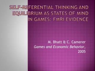 Self-Referential Thinking and Equilibrium as States of Mind in Games: FMRI Evidence