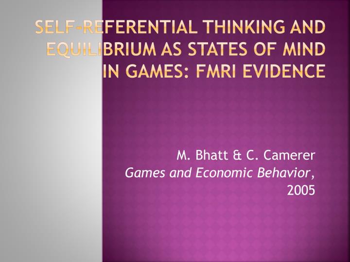 self referential thinking and equilibrium as states of mind in games fmri evidence
