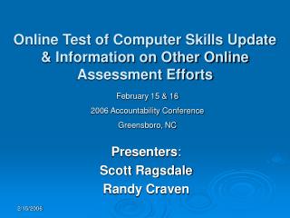 Online Test of Computer Skills Update &amp; Information on Other Online Assessment Efforts