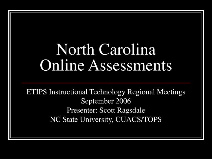 north carolina online assessments