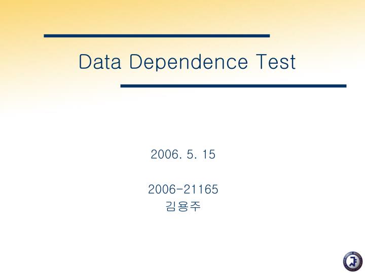 data dependence test