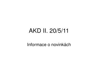 akd ii 20 5 11