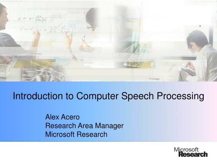 introduction to computer speech processing