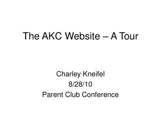 The AKC Website – A Tour