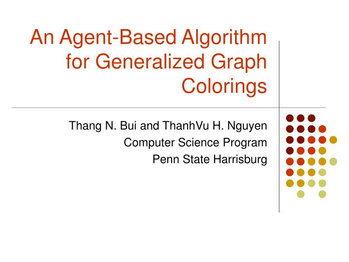 an agent based algorithm for generalized graph colorings