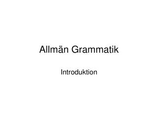 Allmän Grammatik