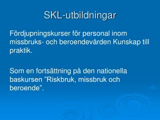 skl utbildningar