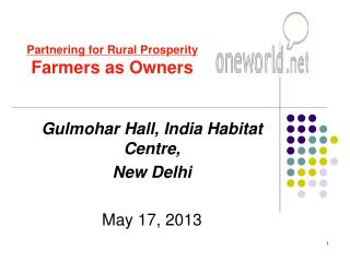 Gulmohar Hall, India Habitat Centre, New Delhi May 17, 2013