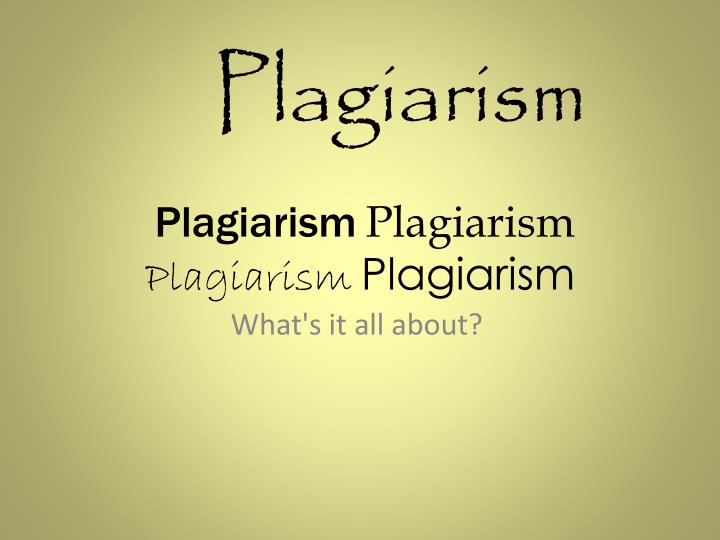 plagiarism plagiarism plagiarism plagiarism