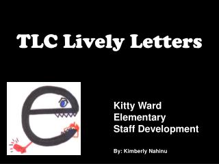 TLC Lively Letters