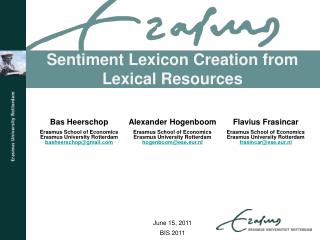 Sentiment Lexicon Creation from Lexical Resources