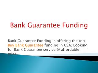 Bank Guarantee Monetization in USA.