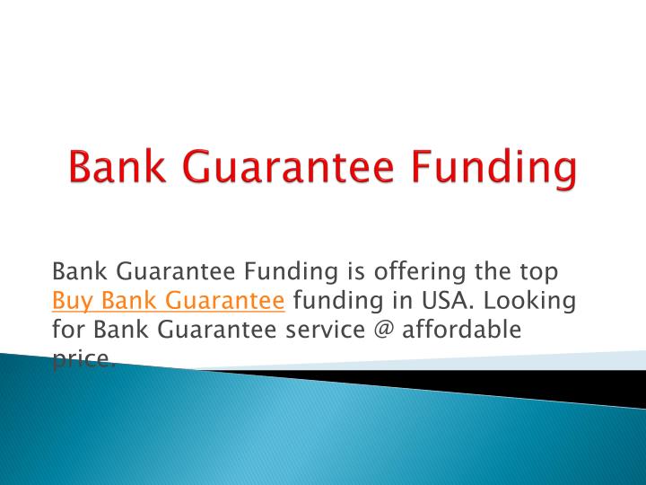 bank guarantee funding