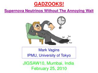 GADZOOKS! Supernova Neutrinos Without The Annoying Wait