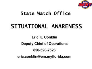 State Watch Office SITUATIONAL AWARENESS
