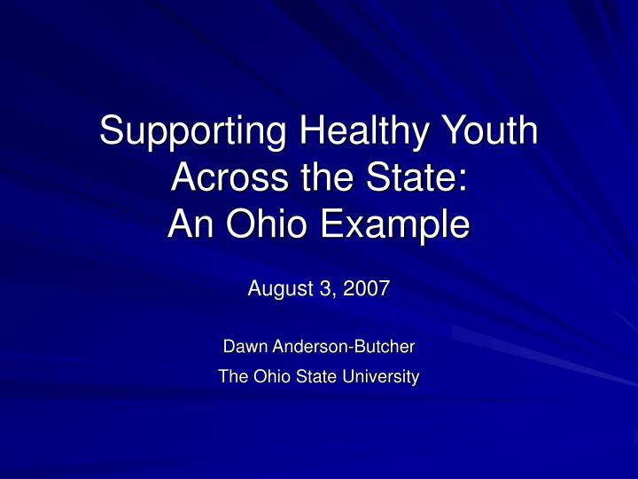 supporting healthy youth across the state an ohio example