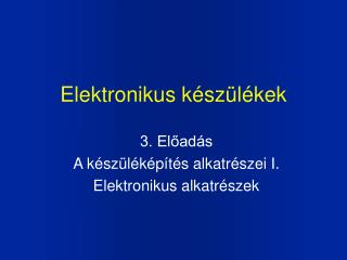 elektronikus k sz l kek