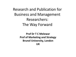 Research and Publication for Business and Management Researchers: The Way Forward