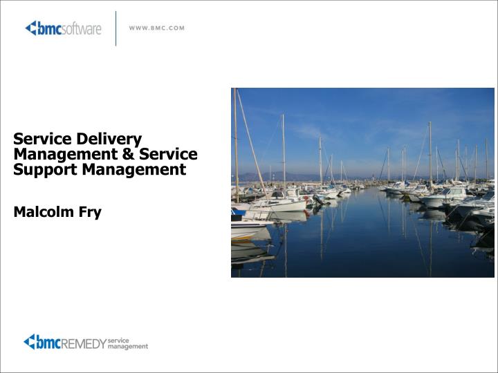 service delivery management service support management malcolm fry