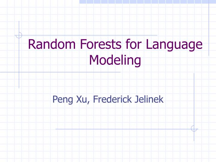 random forests for language modeling