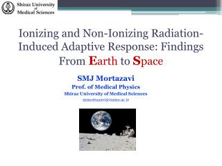 Ionizing and Non-Ionizing Radiation-Induced Adaptive Response: Findings From E arth to S pace