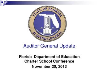 Auditor General Update Florida Department of Education Charter School Conference