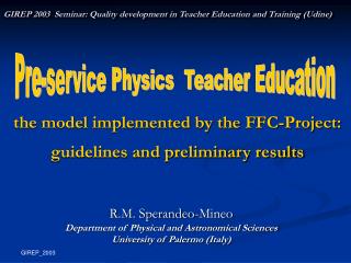 the model implemented by the FFC-Project: guidelines and preliminary results