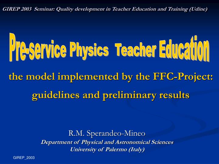 the model implemented by the ffc project guidelines and preliminary results