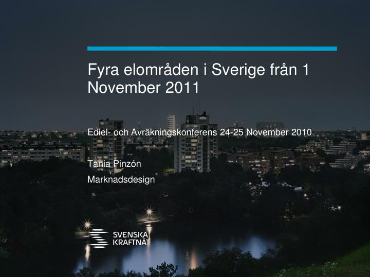 fyra elomr den i sverige fr n 1 november 2011