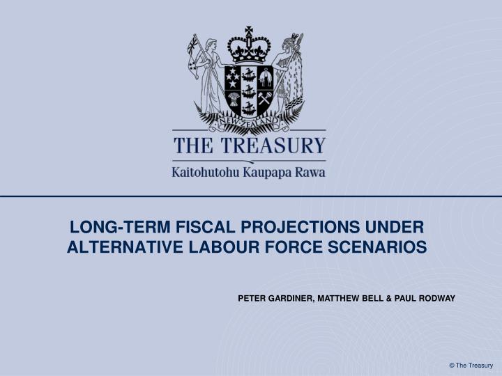 long term fiscal projections under alternative labour force scenarios