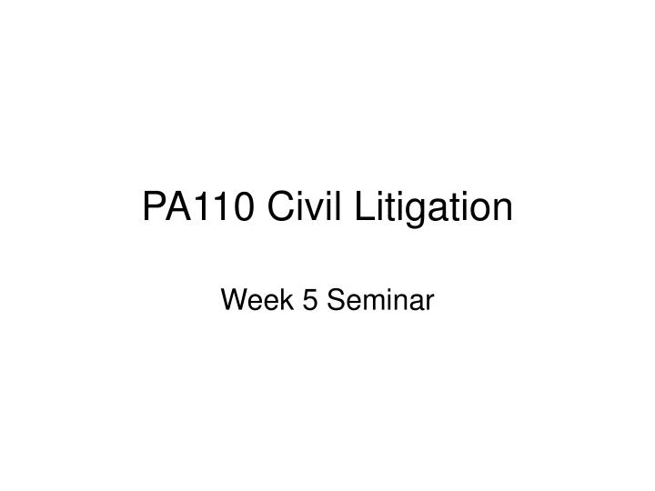 pa110 civil litigation