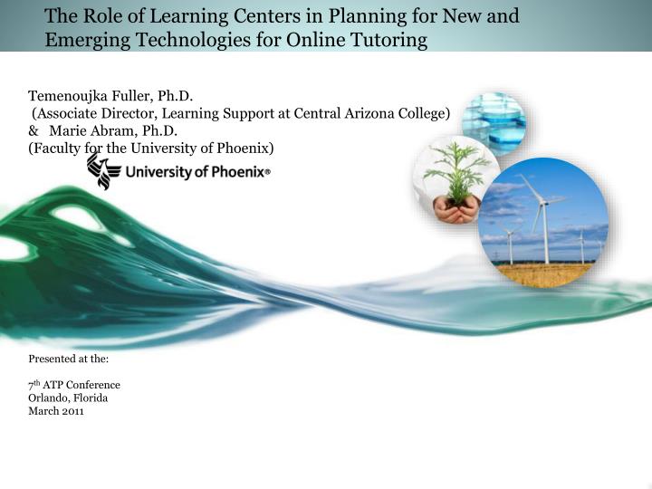 the role of learning centers in planning for new and emerging technologies for online tutoring