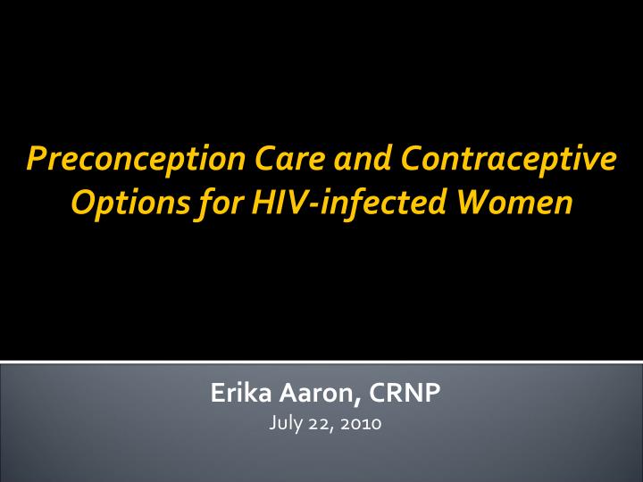 preconception care and contraceptive options for hiv infected women