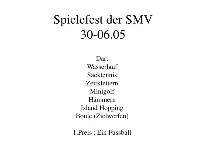 spielefest der smv 30 06 05