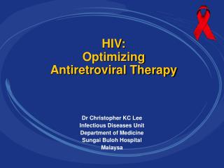 HIV: Optimizing Antiretroviral Therapy