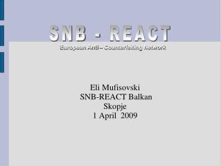 Eli Mufisovski SNB-REACT Balkan Skopje 1 April 2009