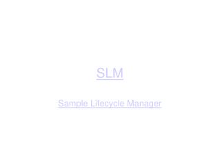 SLM