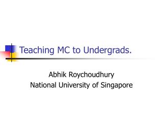 Teaching MC to Undergrads.