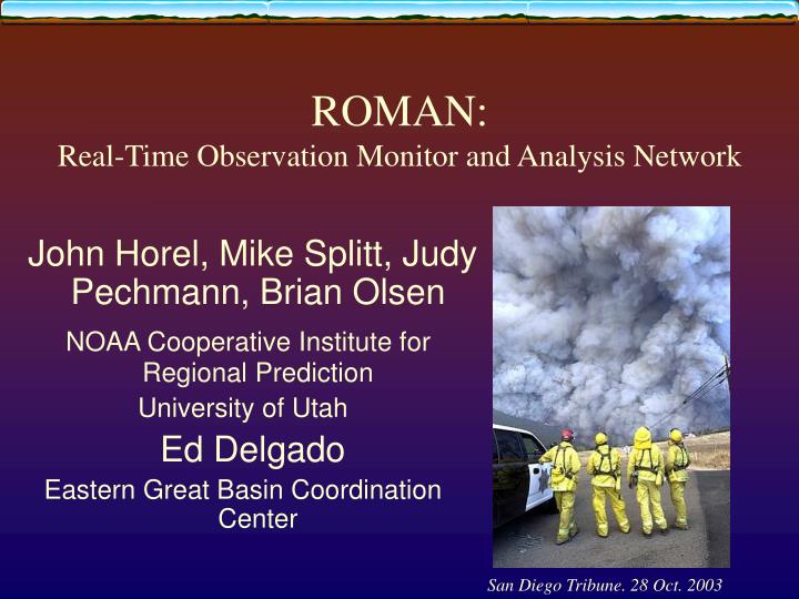 roman real time observation monitor and analysis network