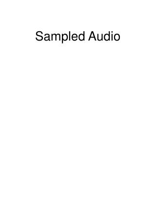Sampled Audio