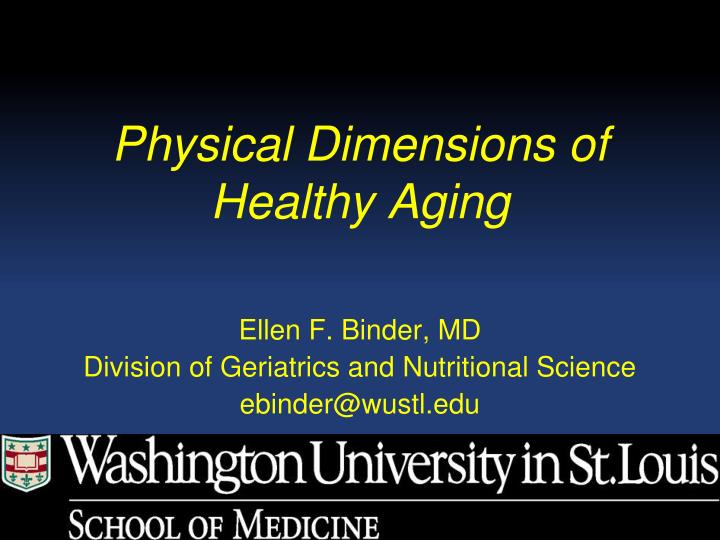 physical dimensions of healthy aging