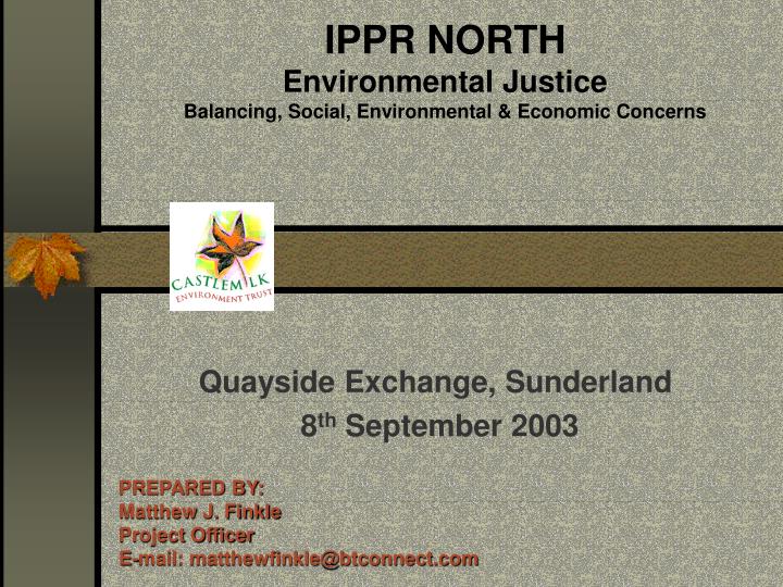 ippr north environmental justice balancing social environmental economic concerns
