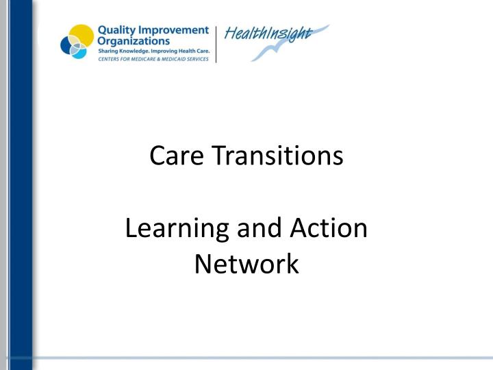 care transitions learning and action network