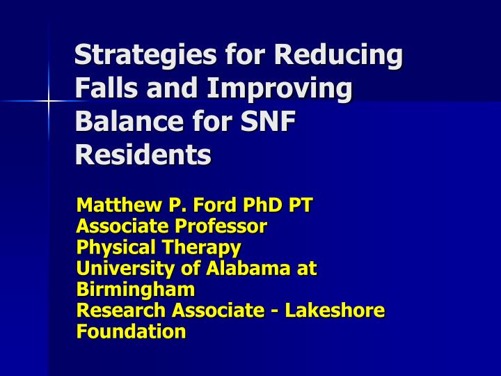strategies for reducing falls and improving balance for snf residents