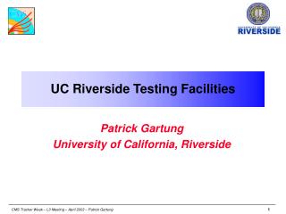 UC Riverside Testing Facilities