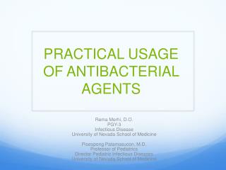 PRACTICAL USAGE OF ANTIBACTERIAL AGENTS