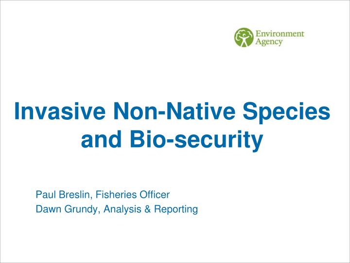 invasive non native species and bio security