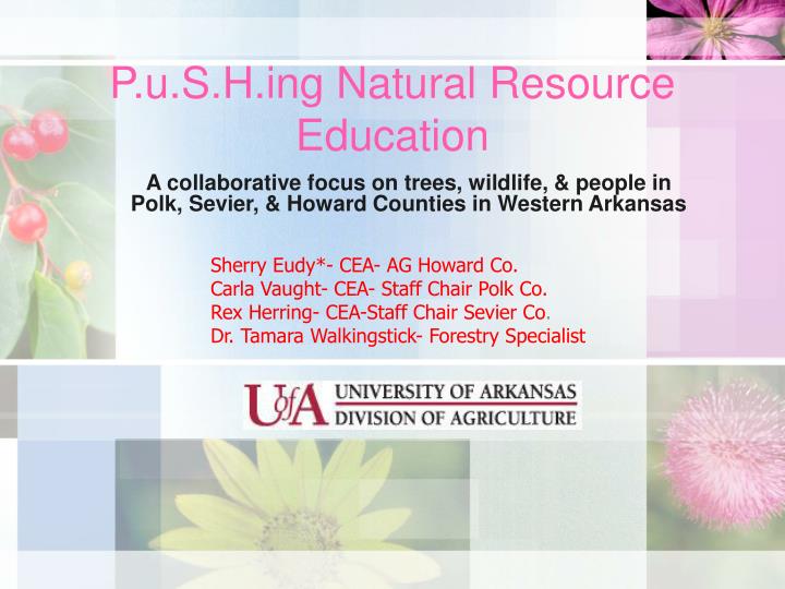 p u s h ing natural resource education
