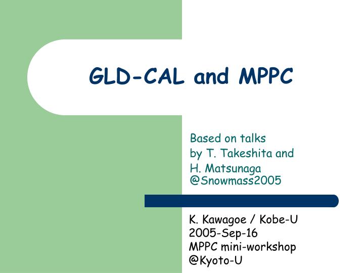 gld cal and mppc