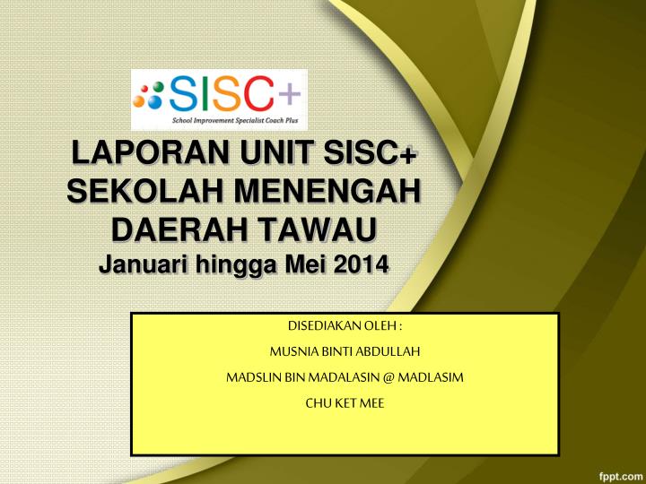 laporan unit sisc sekolah menengah daerah tawau januari hingga mei 2014